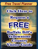 Request A FREE Buffalo Bill's Yellowstone Country, Wyoming Travel Planner